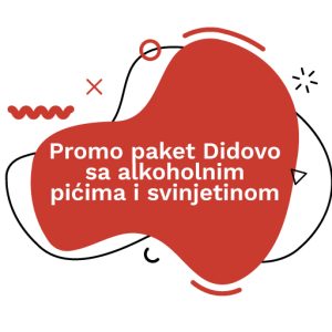 Promo paket Didovo sa alkoholnim pićima i svinjetinom